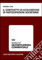 Il contratto di acquisizione di partecipazioni societarie libro