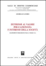 Interesse al valore per l'azionista e interesse della società. Le offerte pubbliche in Italia e negli Usa