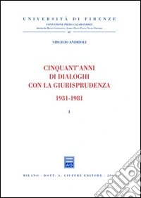 Cinquant'anni di dialoghi con la giurisprudenza 1931-1981 libro