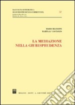 La mediazione nella giurisprudenza libro