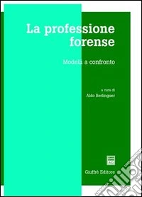 La professione forense. Modelli a confronto