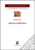 Grazia e giustizia libro