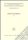 Scritti giuridici. Vol. 1 libro di Orsi Battaglini Andrea