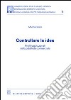 Controllare le idee. Profili costituzionali della pubblicità commerciale libro