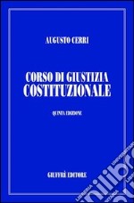 Corso di giustizia costituzionale libro