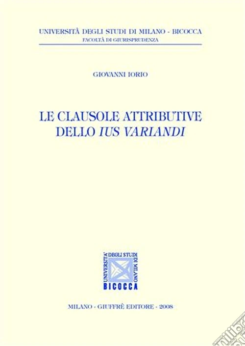 Le clausole attributive dello ius variandi