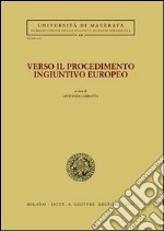 Verso il procedimento ingiuntivo europeo libro