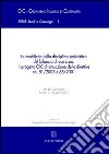 Le modifiche della disciplina codicistica del bilancio di esercizio: il progetto OIC di attuazione delle direttive nn. 51/2003 e 65/2001. Atti del Convegno (2007) libro