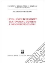 L'evoluzione dei rapporti tra fenomeno sportivo e ordinamento statale