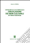 Contributo allo studio della circolazione dei beni culturali in ambito nazionale libro di Giuffrida Armando