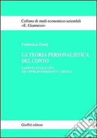 La teoria personalistica del conto. Aspetti evolutivi ed approfondimenti critici libro