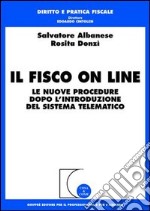 Il fisco on line. Le nuove procedure dopo l'introduzione del sistema telematico libro