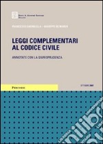 Leggi complementari al codice civile. Annotate con la giurisprudenza libro