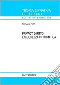 Privacy, diritto e sicurezza informatica