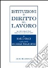 Istituzioni di diritto del lavoro libro