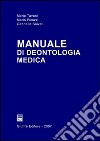 Manuale di deontologia medica libro