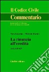 La rinunzia all'eredità. Artt. 519-527 libro