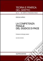 La competenza penale del giudice di pace libro