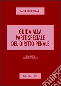 Guida alla parte speciale del diritto penale libro