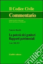 La potestà dei genitori. Rapporti patrimoniali. Artt. 320-323 libro