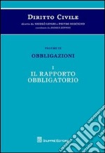 Diritto civile. Vol. 3/1: Obbligazioni. Il rapporto obbligatorio libro