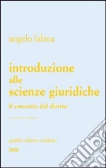 Introduzione alle scienze giuridiche. Il concetto del diritto libro