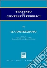 Trattato sui contratti pubblici. Vol. 6: Il contenzioso libro