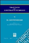 Trattato sui contratti pubblici. Vol. 6: Il contenzioso libro