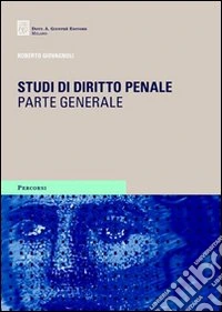 Studi di diritto penale. Parte generale