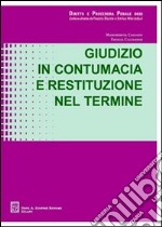 Giudizio in contumacia e restituzione nel termine libro