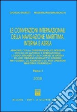 Le convenzioni internazionali della navigazione marittima, interna e aerea libro