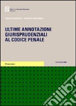 Ultime annotazioni giurisprudenziali al codice penale