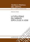 La tutela penale dell'ambiente dopo il D.Lgs. n. 4/2008 libro