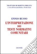 L'interpretazione dei testi normativi comunitari libro