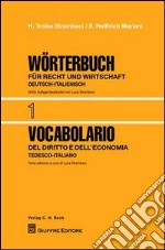 Vocabolario del diritto e dell'economia. Vol. 1: Tedesco-italiano