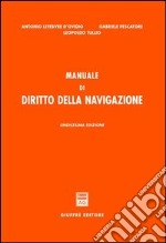 Manuale di diritto della navigazione libro