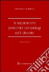 La separazione personale dei coniugi ed il divorzio libro di Scardulla Francesco