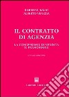 Il contratto di agenzia. La concessione di vendita. Il franchising libro