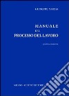 Manuale del processo del lavoro libro