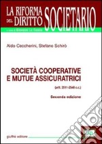 Società cooperative e mutue assicuratrici (artt. 2511-2548 C. c.) libro