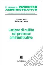 L'azione di nullità nel processo amministrativo libro