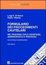 Formulario dei procedimenti cautelari. Con CD-ROM libro