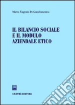 Il bilancio sociale e il modulo aziendale etico libro