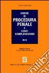 Codice di procedura penale e leggi complementari libro