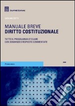 Diritto costituzionale. Manuale breve libro