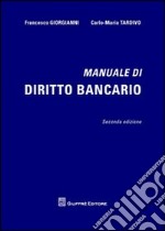 Manuale di diritto bancario libro