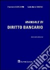 Manuale di diritto bancario libro