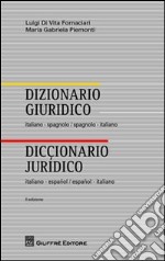 Dizionario giuridico italiano-spagnolo, spagnolo-italiano libro