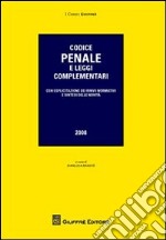 Codice penale e leggi complementari. Con esplicitazioni dei rinvii normativi e sintesi delle novità