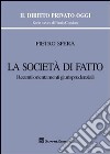 La società di fatto. Recenti orientamenti giurisprudenziali libro di Spera Pietro